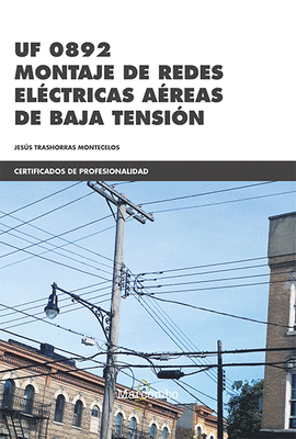 MONTAJE DE REDES ELCTRICAS AREAS DE BAJA TENSIN UF0892