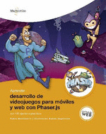 APRENDER DESARROLLO DE VIDEOJUEGOS PARA MOVILES Y WEB CON PHASER.JS CON 100 EJER