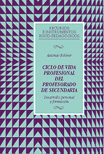 CICLO DE VIDA PROFESIONAL DEL PROFESORADO DE SECUNDARIA. DESARROLLO PERSONAL Y FORMACION
