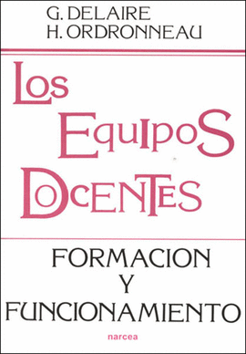 LOS EQUIPOS DOCENTES FORMACION Y FUNCIONAMIENTO