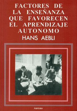 FACTORES DE LA ENSEANZA QUE FAVORECEN EL APRENDIZAJE AUTONOMO