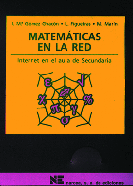 MATEMATICAS EN LA RED + CD-ROM INTERNET EN LAS AULAS DE SECUNDARIA