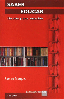 SABER EDUCAR UN ARTE Y UNA VOCACION