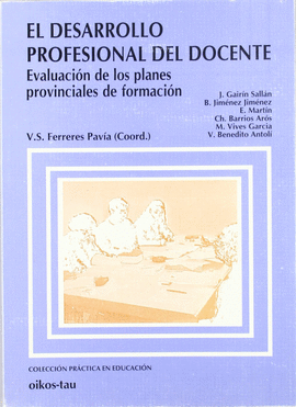 EL DESARROLLO PROFESIONAL DEL DOCENTE EVALUACION DE LOS PLANES PROVINCIALES DE FORMACION