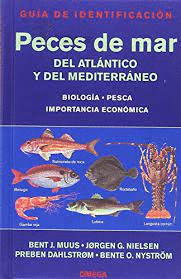 PECES DE MAR DEL ATLANTICO Y DEL MEDITERRANEO BIOLOGIA PESCA IMPORTANCIA ECONOMICA