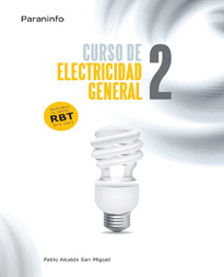 CURSO DE ELECTRICIDAD GENERAL II ADAPTADO AL NUEVO RBT (BOE 2002)