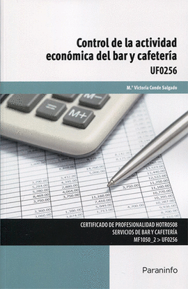 CONTROL DE LA ACTIVIDAD ECONMICA DEL BAR Y CAFETERA UF 0256