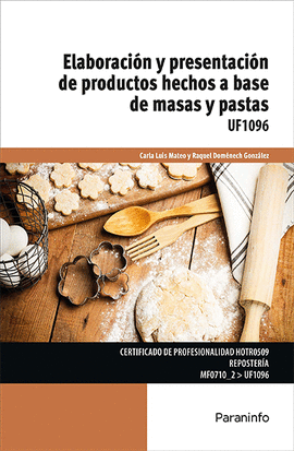 ELABORACIN Y PRESENTACIN DE PRODUCTOS HECHOS A BASE DE MASAS Y PASTAS