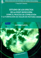 ESTUDIO DE LOS EFECTOS POST INYECCION SOBRE EL PROCESO DE COMBUSTION Y LA FORMACION DE HOLLIN EN MOT