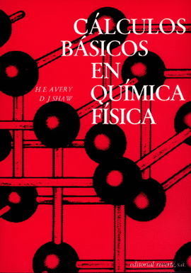 CLCULOS BSICOS EN QUMICA FSICA VOLUMEN 1