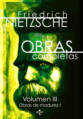 OBRAS COMPLETAS VOLUMEN III: OBRAS DE MADUREZ I