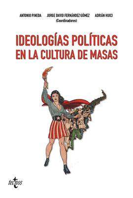 IDEOLOGAS POLTICAS EN LA CULTURA DE MASAS