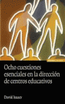 OCHO CUESTIONES ESENCIALES EN LA DIRECCION DE CENTROS EDUCATIVOS