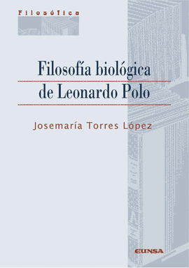 FILOSOFÍA BIOLÓGICA DE LEONARDO POLO