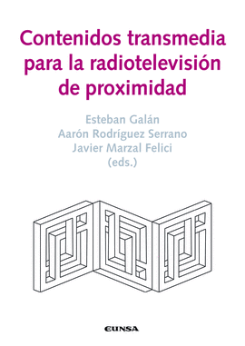 CONTENIDOS TRANSMEDIA PARA LA RADIOTELEVISIN DE PROXIMIDAD