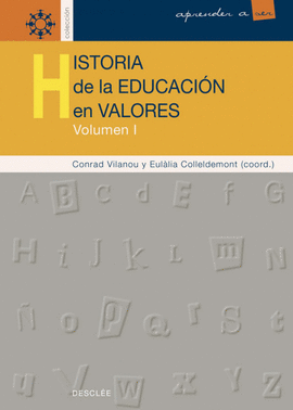 HISTORIA DE LA EDUCACION EN VALORES I
