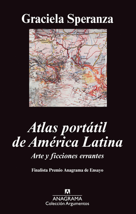 ATLAS PORTATIL DE AMERICA LATINA ARTES Y FICCIONES ERRANTES