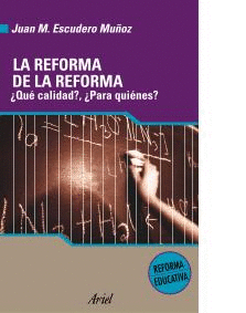 LA REFORMA DE LA REFORMA QUE CALIDAD PARA QUIENES