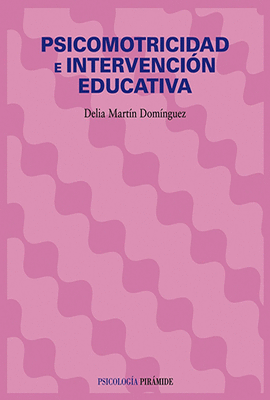 PSICOMOTRICIDAD E INTERVENCIÓN EDUCATIVA