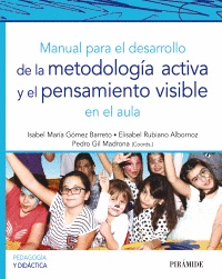 MANUAL PARA EL DESARROLLO DE LA METODOLOGIA ACTIVA Y EL PENSAMIENTO VISIBLE EN E