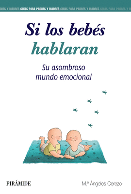 SI LOS BEBES HABLARAN...