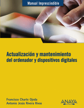 ACTUALIZACION Y MANTENIMIENTO DEL ORDENADOR Y DISPOSITIVOS DIGITALES