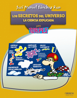 LOS SECRETOS DEL UNIVERSO LA CIENCIA EXPLICADA PARA TORPES