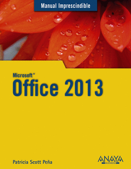 OFFICE 2013 MANUAL IMPRESCINDIBLES