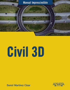 MANUALES IMPRESCINDIBLES CIVIL 3D