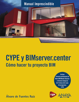 CYPE Y BIMSERVER CENTER COMO HACER TU PROYECTO BIM