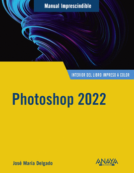 PHOTOSHOP 2022 MANUALES IMPRESCINDIBLES