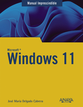 WINDOWS 11 MANUALES IMPRESCINDIBLES