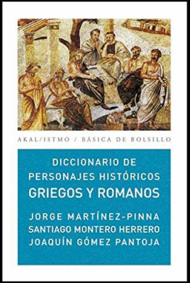 DICCIONARIO DE PERSONAJES HISTÓRICOS GRIEGOS Y ROMANOS