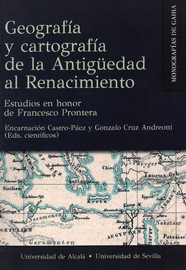 GEOGRAFIA Y CARTOGRAFIA DE LA ANTIGUEDAD AL RENACIMIENTO