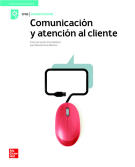COMUNICACION Y ATENCION AL CLIENTE GRADO SUPERIOR