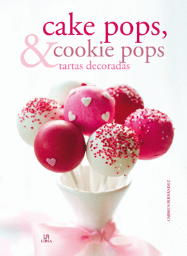 CAKE POPS & COOKIE POPS TARTAS DECORADAS