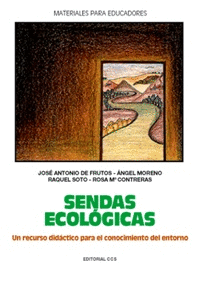 SENDAS ECOLOGICAS, UN RECURSO DIDACTICO PARA EL CONOCIMIENTO