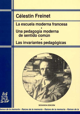 LA ESCUELA MODERNA FRANCESA UNA PEDAGOGIA MODERNA DE SENTIDO