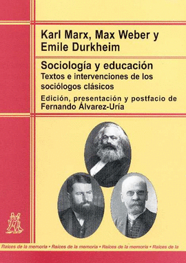 SOCIOLOGIA Y EDUCACION TEXTOS E INTERVENCIONES DE LOS SOCIOLOGOS CLASICOS