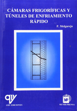 CAMARAS FRIGORIFICAS Y TUNELES DE ENFRIAMIENTO RAPIDO