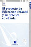 EL PROYECTO DE EDUCACION INFANTIL Y SU PRACTICA EN EL AULA