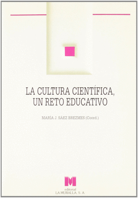 LA CULTURA CIENTIFICA UN RETO EDUCATIVO