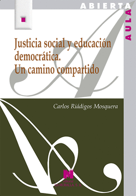JUSTICIA SOCIAL Y EDUCACION DEMOCRATICA UN CAMINO COMPARTIDO