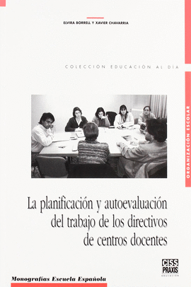 LA PLANIFICACION Y AUTOEVALUACION DEL TRABAJO DE LOS DIRECTIVOS DE CENTROS DOCENTES