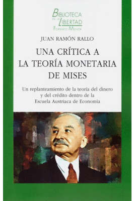 UNA CRITICA A LA TEORIA MONETARIA DE MISES