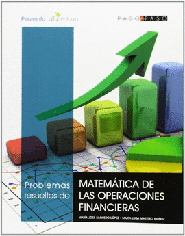 PROBLEMAS RESUELTOS DE MATEMATICA DE LAS OPERACIONES FINANCIERAS