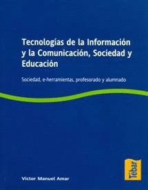 TECNOLOGIAS DE LA INFORMACION Y LA COMUNICACION SOCIEDAD Y EDUCACION