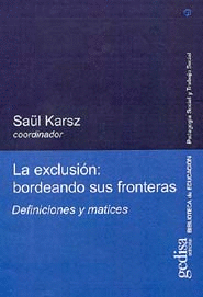 LA EXCLUSION: BORDEANDO SUS FRONTERAS. DEFINICIONES Y MATICES