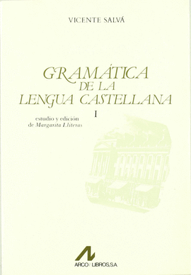GRAMATICA DE LA LENGUA CASTELLANA 2 TMS.EST.EDOC.M.LLITERA