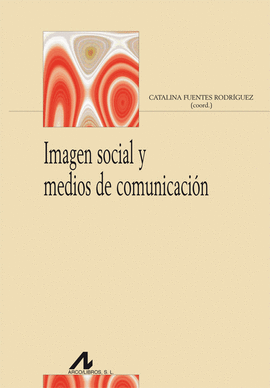 IMAGEN SOCIAL Y MEDIOS DE COMUNICACIÓN